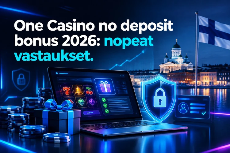 One Casino no deposit bonus 2026: nopeat vastaukset